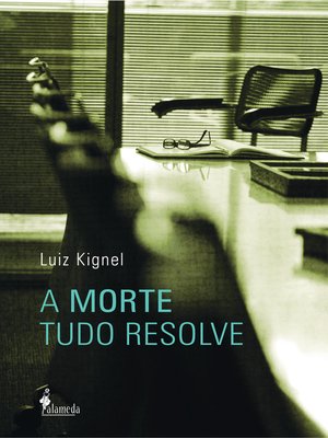 cover image of A morte tudo resolve